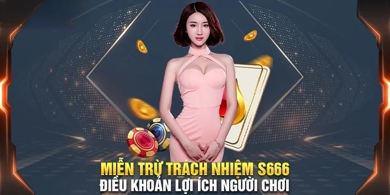 Miễn trách nhiệm mang lại lợi ích cho người chơi