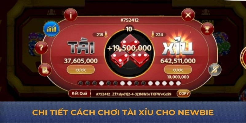 Chi tiết cách chơi tài xỉu cho newbie